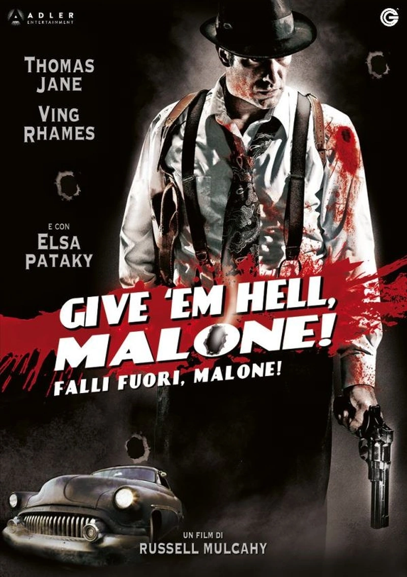 Give 'em Hell Malone - Falli fuori Malone!