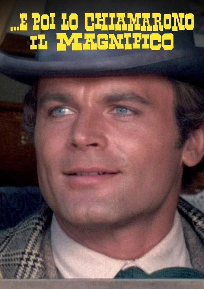 E poi lo chiamarono Il Magnifico