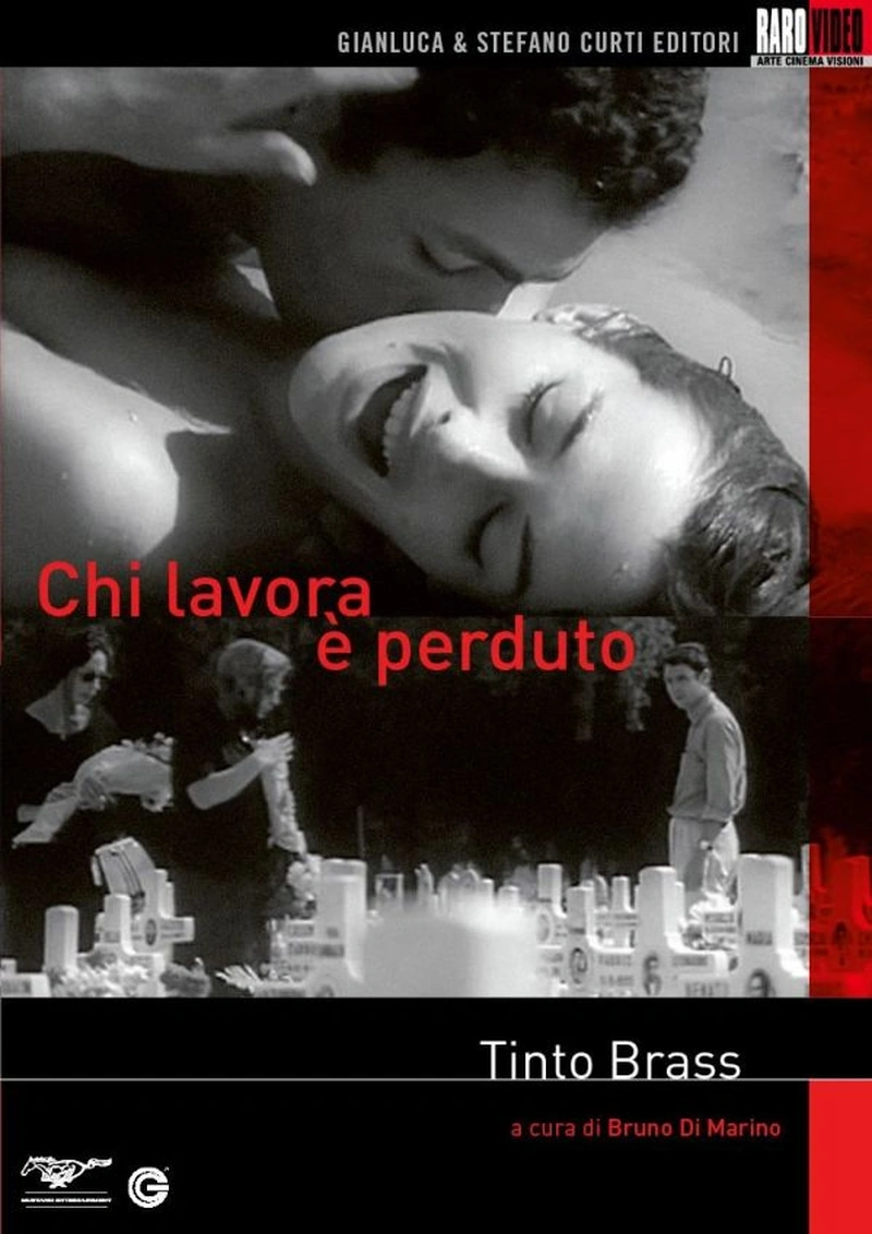Chi lavora è perduto