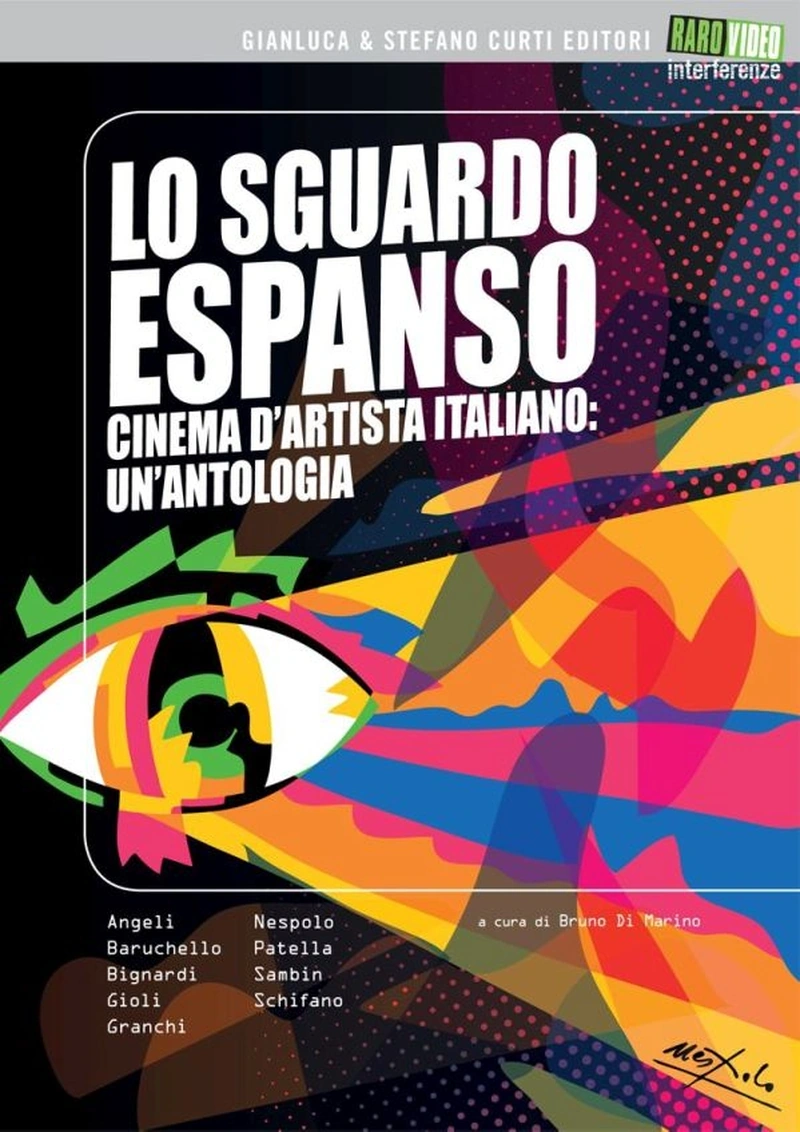 Lo sguardo espanso - Cinema d'artista italiano - Un'antologia