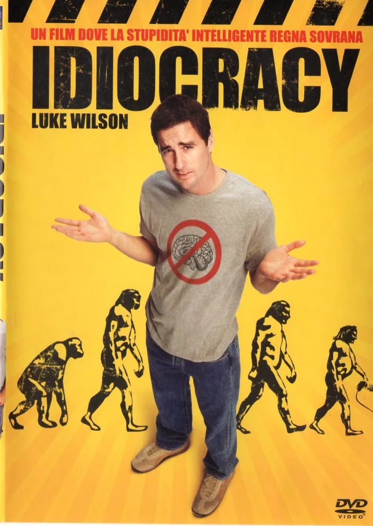 Idiocracy