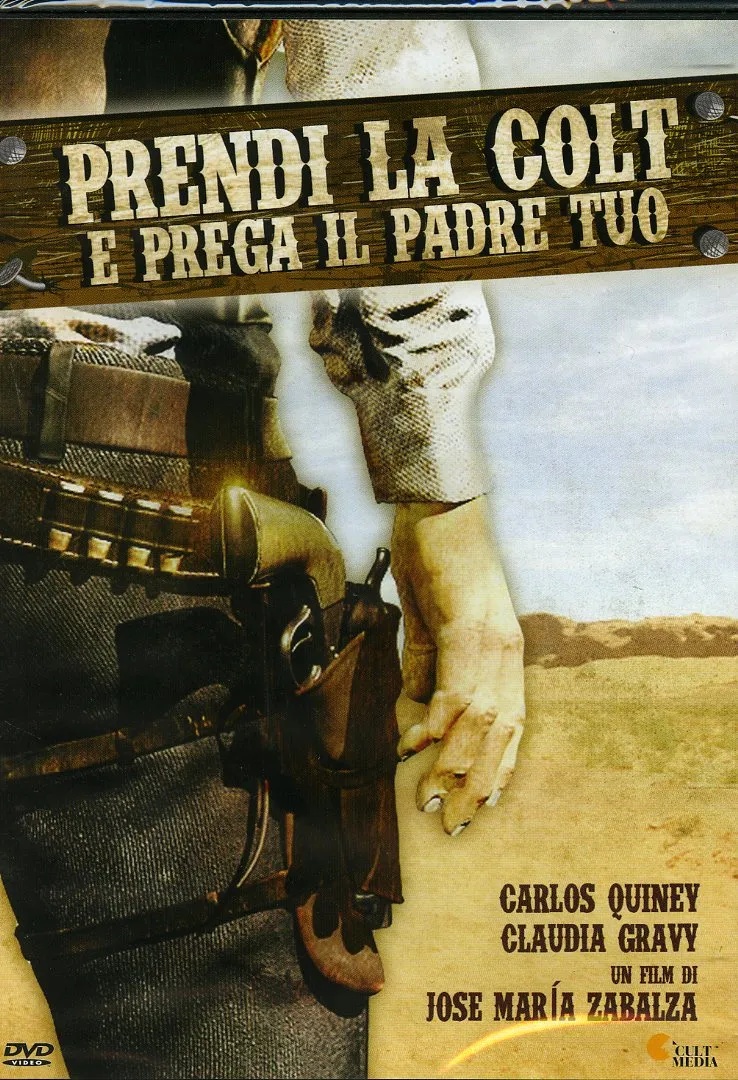 Prendi la colt e prega il padre tuo
