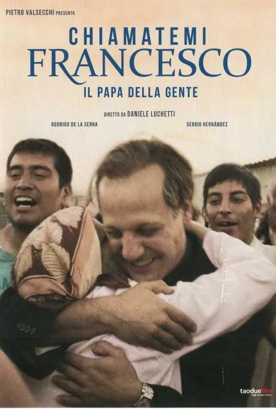 Chiamatemi Francesco - Il Papa della gente