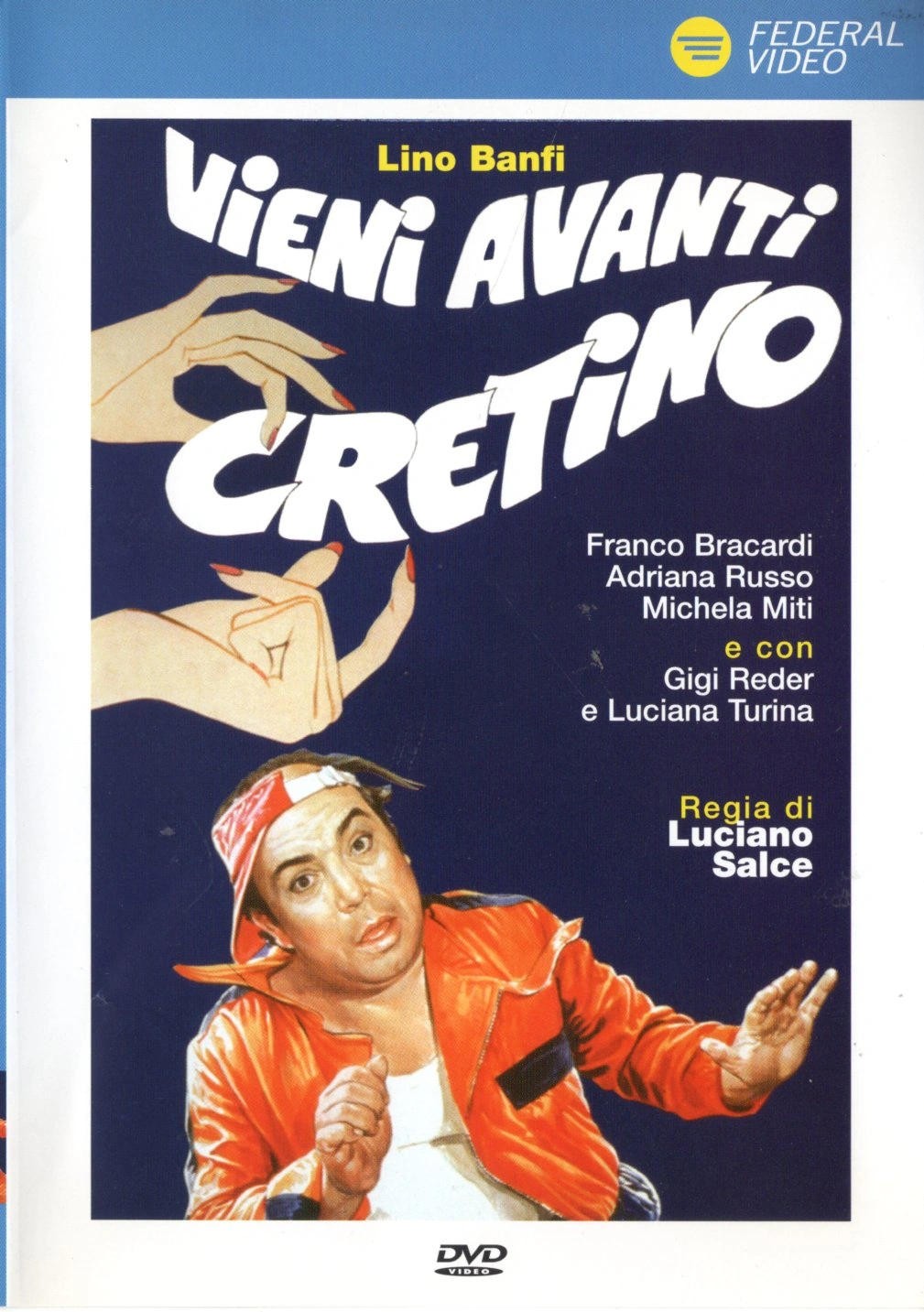 Vieni avanti, cretino