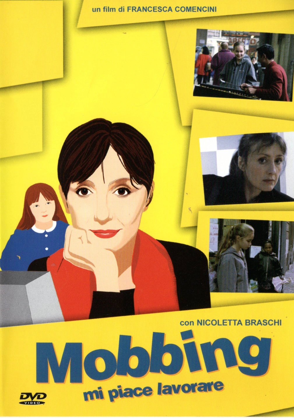 Mi piace lavorare - Mobbing