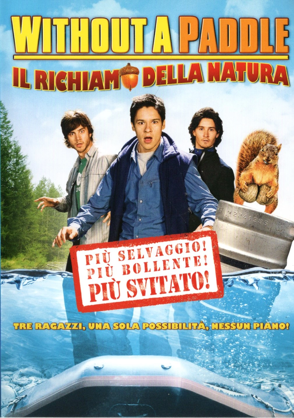 Without a Paddle - Il richiamo della natura