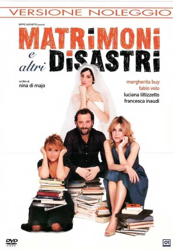Matrimoni e altri disastri