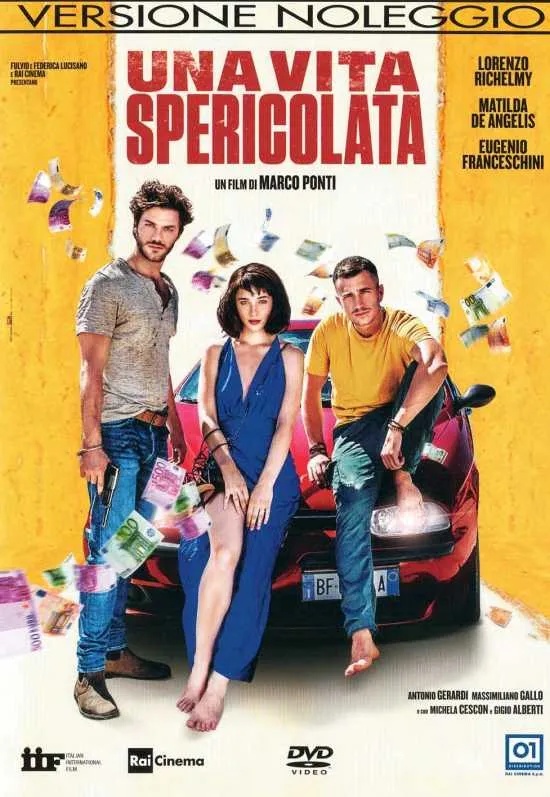 Una vita spericolata